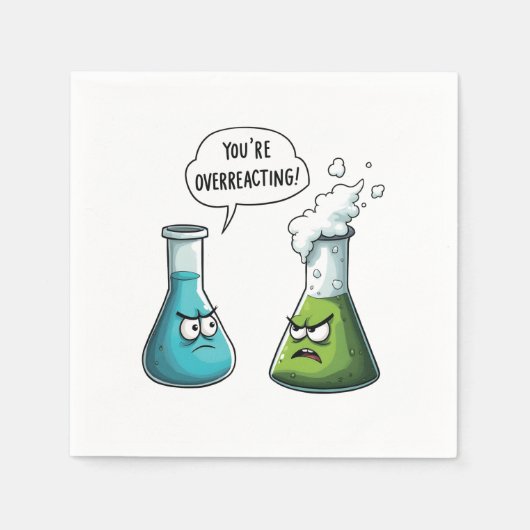 Ik denk dat je overdrijft met grappige nerdwetensc servet (Voorkant)