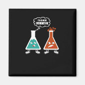Ik denk dat je overreageert - Funny Nerd Chemistry Magneet (Voorkant)