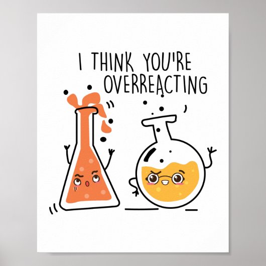Ik denk dat je overreageert op Nerd Chemistry lera Poster (Voorkant)