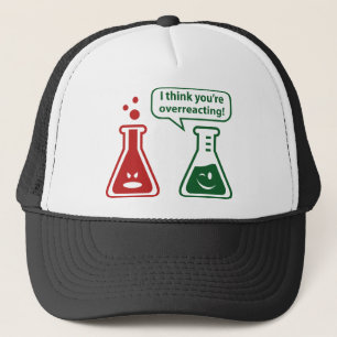 Ik denk dat je overreageert! trucker pet