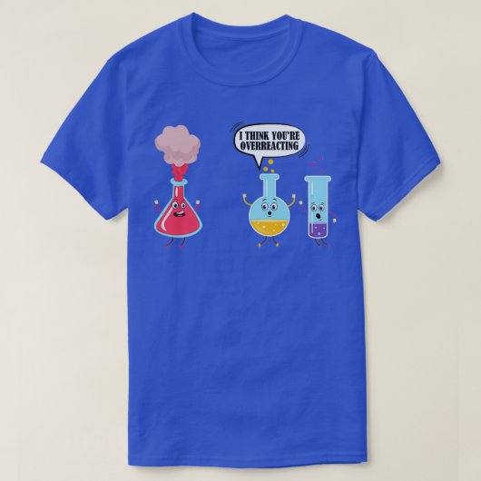 Ik denk dat jullie de Funny Science Chemistry over T-shirt (Design voorkant)