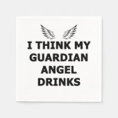 Ik denk dat mijn Guardian Angel Drink Servet (Voorkant)
