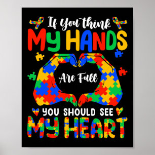 Ik denk dat mijn handen vol zijn mijn hart autisme poster