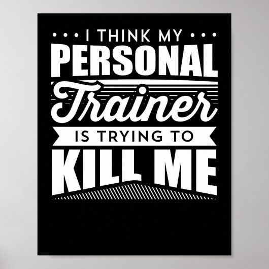 Ik denk dat mijn persoonlijke trainer me probeert  poster (Voorkant)