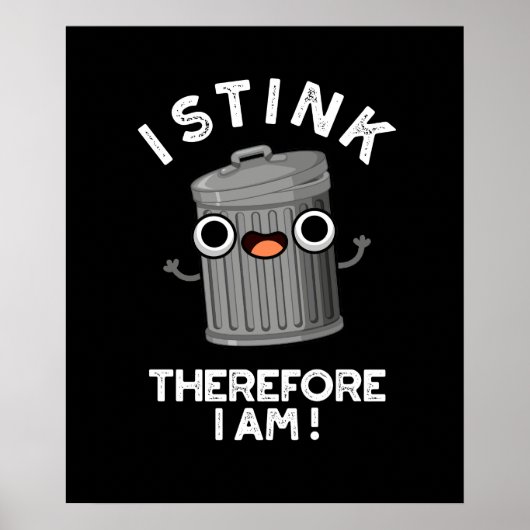 Ik denk dus dat ik grappig ben met trash pun Dark  Poster (Voorkant)