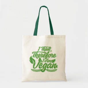 Ik denk dus dat ik Vegan ben Tote Bag