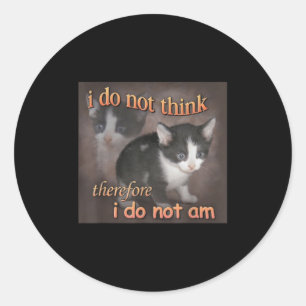 Ik Denk Niet Daarom Ben Ik Niet Kattige Meme Manne Ronde Sticker
