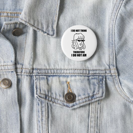 Ik denk niet dat filosofische grap Button Pin (In situ)