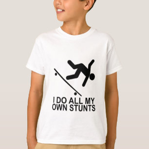 Ik doe al mijn eigen stunts 2 t-shirt
