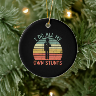 Ik doe al mijn eigen stunts grappige juryhand keramisch ornament