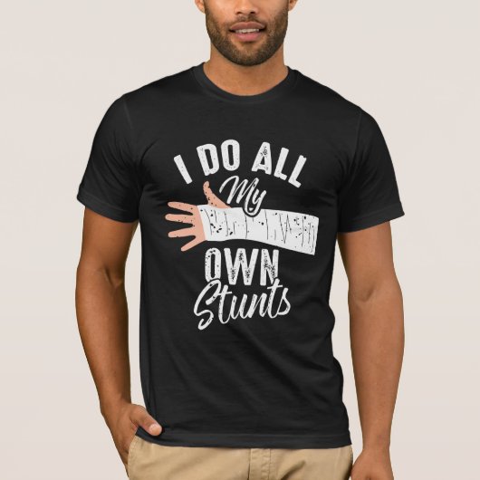 Ik doe al m'n eigen Stunts Broken Bone Stuntman T-shirt (Voorkant)