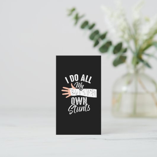 Ik doe al m'n eigen Stunts Broken Bone Stuntman Visitekaartje (Staand voorkant)