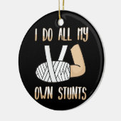 Ik doe al m'n eigen stunts... grappige Botten Keramisch Ornament (Links)