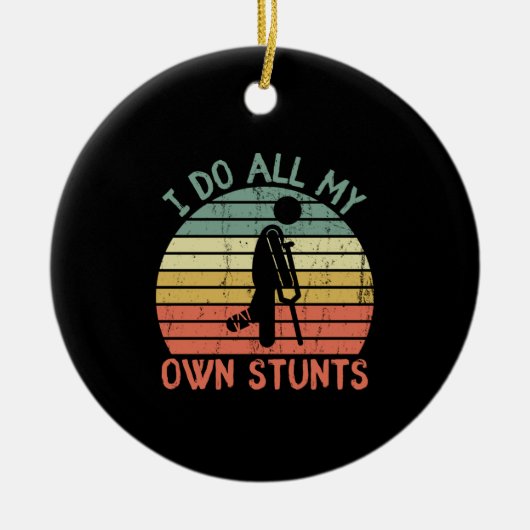 Ik doe al m'n eigen stunts. keramisch ornament (Voorkant)