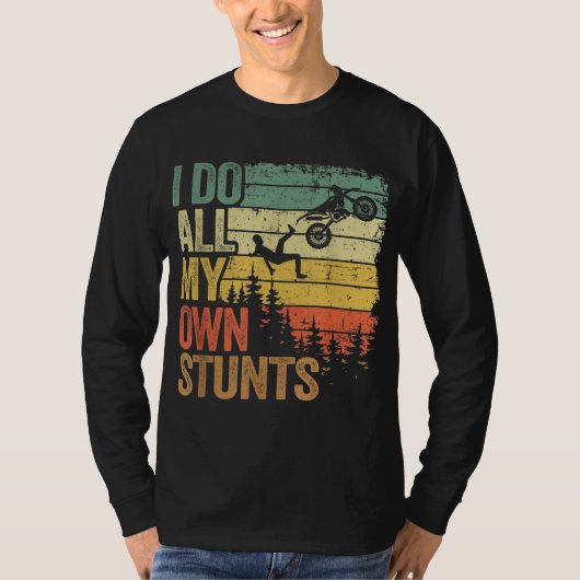 Ik doe al m'n eigen Stunts Motocross pa Biker Funn T-shirt (Voorkant)