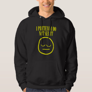 Ik Doe Alsof Ik Het Niet Zie Meme Memes Hoodie