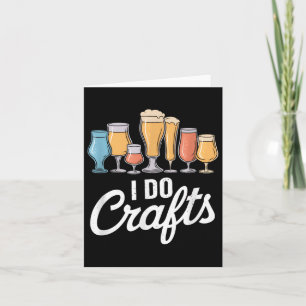 Ik doe ambachten Bier Shirt Homebrew Mannen Vrouwe Kaart