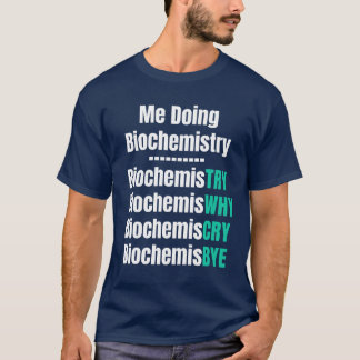 Ik doe biochemie biochemicus meisje wetenschapper t-shirt