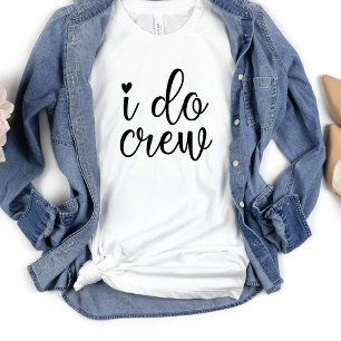Ik doe Crew Grappig Hart Witte Bachelorette-feestj T-shirt