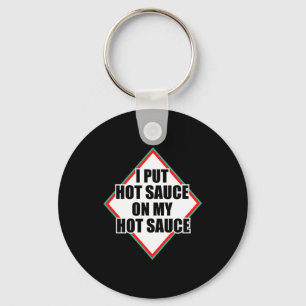 Ik Doe Heet Saus Op Mijn Heet Saus Sleutelhanger
