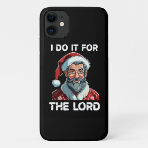 Ik doe het voor de Heer Kerstcadeau voor christene iPhone 11 Hoesje