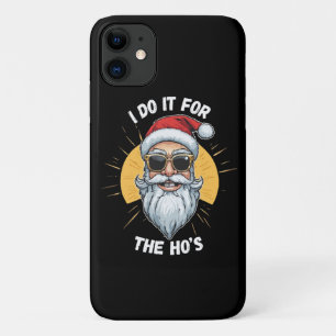 Ik doe het voor de Ho s Funny kerst santa iPhone 11 Hoesje