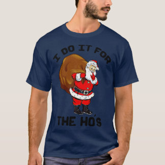 IK DOE HET VOOR DE HOE T-SHIRT