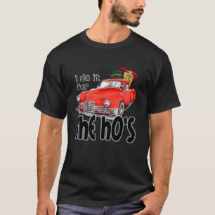 Ik doe het voor de hoeren t-shirt