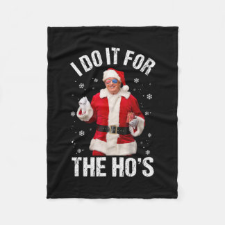 Ik doe het voor de Ho's Funny Santa Trump Kerstmis Fleece Deken