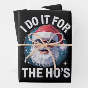 Ik doe het voor de Ho's Grappige ongepaste Kerst Inpakpapier Vel