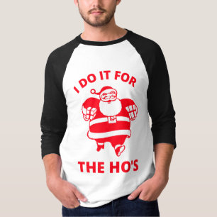 Ik doe het voor de Hos T-shirt