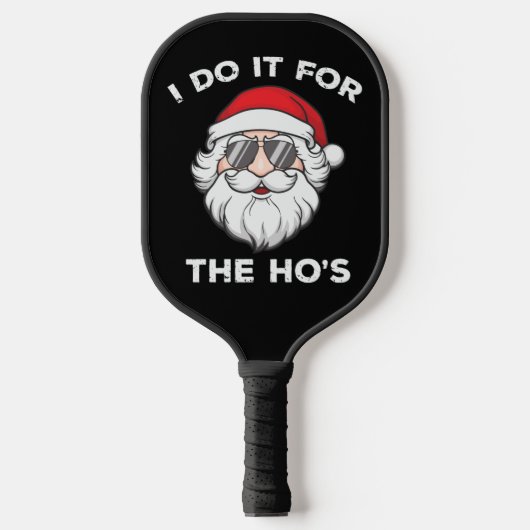 Ik doe het voor de kerstkerstman van de Ho. Pickleball Paddle (Voorkant)
