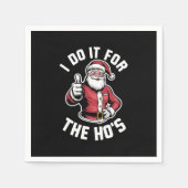 Ik doe het voor de kerstman Grappige kerst Servet (Voorkant)