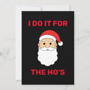 Ik doe het voor de kerstman van de Ho, Naughty Bla Feestdagenkaart