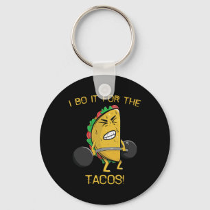 Ik doe het voor het Tacos-gewicht dat de taco cinc Sleutelhanger