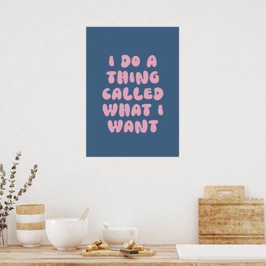 Ik doe iets dat heet wat ik wil poster (Keuken)