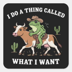 Ik Doe Iets Dat Ik Wil Grappige Kikkerliefhebber Vierkante Sticker
