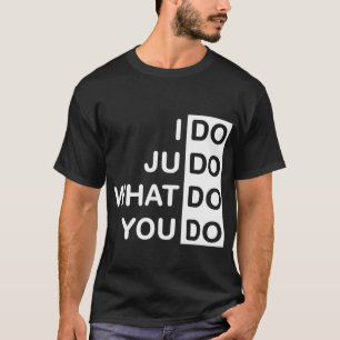 Ik doe Judo... T-shirt
