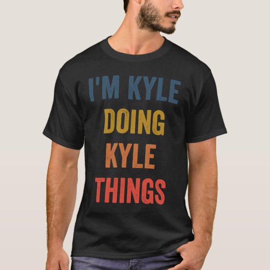 Ik doe Kyle Kyle Dingen T-shirt (Voorkant)