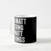 IK DOE MATT MATT DINGEN grappig Vaderdag pap Koffiemok (Voorkant links)