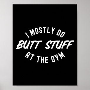 Ik doe meestal kont dingen in de sportschool grapp poster