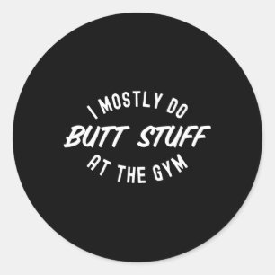 Ik doe meestal kont dingen in de sportschool grapp ronde sticker