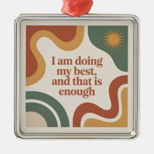Ik Doe Mijn Best En Dat Is Genoeg Metalen Ornament
