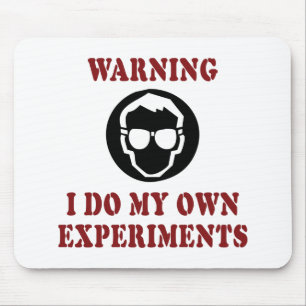 Ik doe mijn eigen experimenten - Coole wetenschapp Muismat