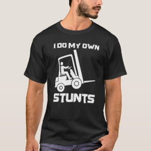 Ik doe mijn eigen stunts 1 t-shirt