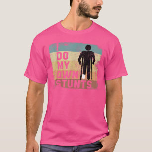 Ik doe mijn eigen stunts gebroken been blessure he t-shirt