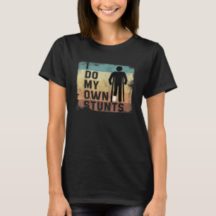 Ik doe mijn eigen stunts gebroken been blessure he t-shirt