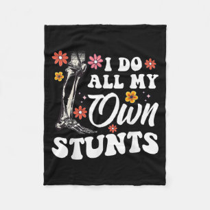 Ik Doe Mijn Eigen Stunts Gebroken Been Voet Voor V Fleece Deken