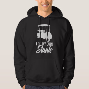 Ik doe mijn eigen stunts golfen golfkar golfer gol hoodie