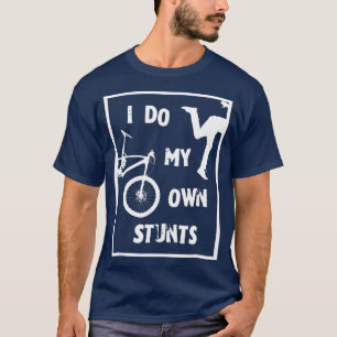 Ik doe mijn eigen stunts grappige fietscyclus t-shirt